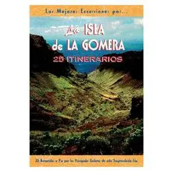 La Gomera. 25 Ausflüge