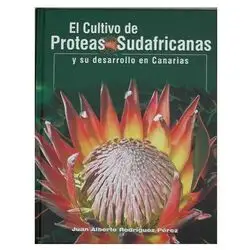 The cultivation of Protaras South Africans in the Canaries